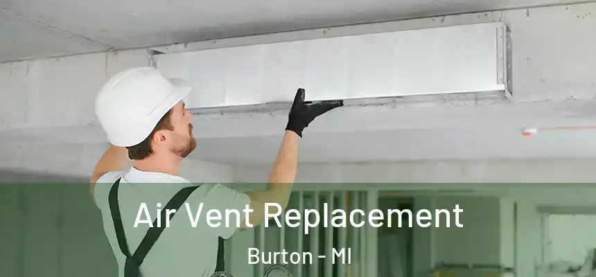  Air Vent Replacement Burton - MI