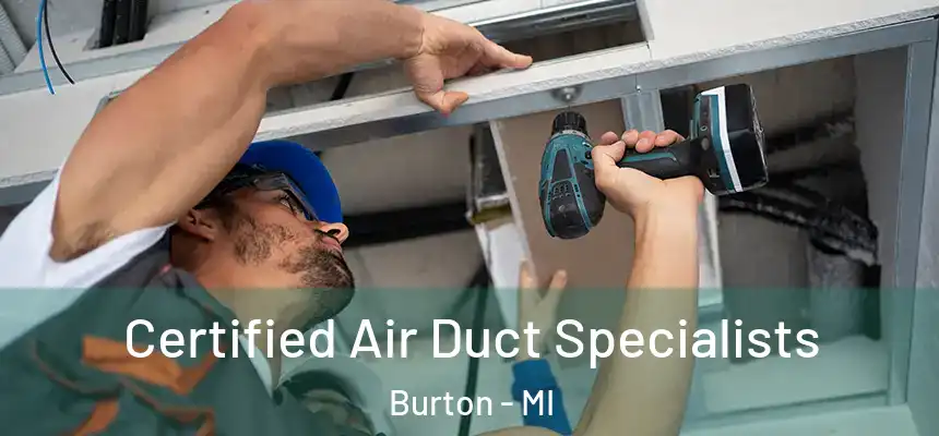 Certified Air Duct Specialists Burton - MI
