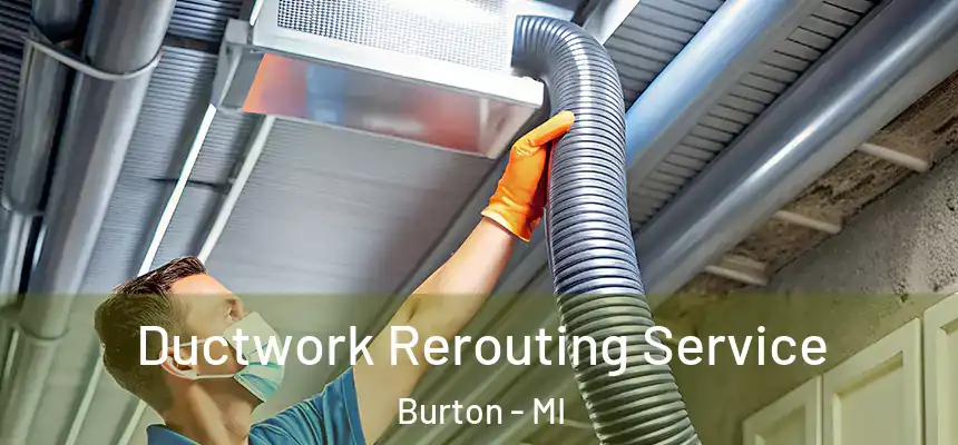  Ductwork Rerouting Service Burton - MI